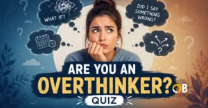 Are You An Overthinker?